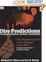 Dire Predictions: Understanding Global Warming - The Illustrated Guide to the Findings of the IPCC