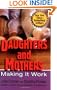 Daughters and Mothers: Making it Work