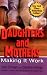 Image of Daughters and Mothers: Making It Work