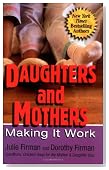 Daughters and Mothers: Making it Work