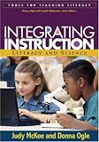 Integrating Instruction: Literacy and Science (Tools for Teaching Literacy Series)
