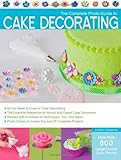The Complete Photo Guide to Cake Decorating