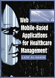Web Mobile-based Applications for Healthcare Management