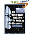 Web Mobile-Based Applications for Healthcare Management by Latif Al-hakim