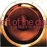 Left of the Dial: A Pop Tribute to the Replacements