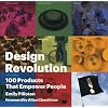 Design Revolution: 100 Products That Empower People