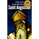 The Life and Writings of Saint Augustine ~ Wyatt North