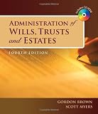 Administration of Wills, Trusts, and Estates