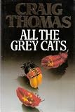 All the Grey Cats (0002234394) by Thomas, Craig