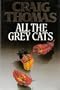 All the Grey Cats