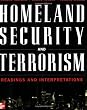 Homeland Security and Terrorism: Readings and Interpretations (The Mcgraw-Hill Homeland Security Series)