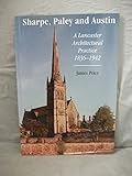 Sharpe, Paley and Austin : a Lancaster architectural practice 1836-1942