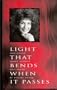 Light That Bends When It Passes: And other short stories and poems