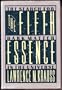 The Fifth Essence: The Search for Dark Matter in the Universe