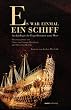 Es war einmal ein Schiff: Arch�ologische Expeditionen zum Meeresgrund