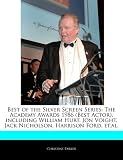 Best of the Silver Screen Series: The Academy Awards 1986 (Best Actor), including William Hurt, Jon Voight, Jack Nicholson, Harrison Ford, et.al.