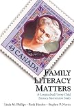 Family Literacy Matters: A Longitudinal Parent-Child Literacy Intervention Study