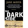 The Dark Side: The Inside Story of How The War on Terror Turned into a War on American Ideals