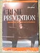 Crime Prevention, Sixth Edition: Approaches, Practices and Evaluations