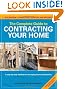 The Complete Guide to Contracting Your Home