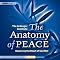 The Anatomy of Peace: Resolving the Heart of Conflict
