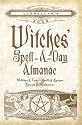 Llewellyn's 2009 Witches' Spell-a-day Almanac