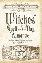 Llewellyn's 2009 Witches' Spell-a-day Almanac