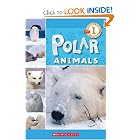 Polar Animals (Scholastic Reader Level 1) by Wade Cooper