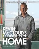 Kevin McCloud's 43 principles of home : enjoying life in the 21st century