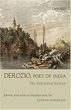 Derozio, poet of India : the definitive edition