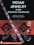 Indian Jewelry of the American Southwest (Schiffer Book for Collectors with Value Guide)