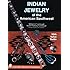 Indian Jewelry of the American Southwest (Schiffer Book for Collectors with Value Guide)