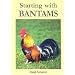 Starting with Bantams (Starting with ...)