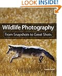 Wildlife Photography: From Snapshots...