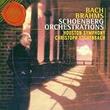 Bach/Brahms: Schoenberg Orchestrations