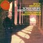 Bach/Brahms: Schoenberg Orchestrations