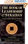 The Book of Leadership and Strategy: Lessons of the Chinese Masters