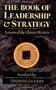 The Book of Leadership and Strategy: Lessons of the Chinese Masters