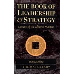 The Book of Leadership and Strategy: Lessons of the Chinese Masters