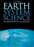 Earth System Science, Volume 72: From Biogeochemical Cycles to Global Changes (International Geophysics)