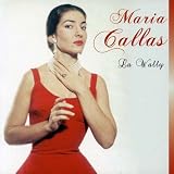 Eigenschaften M. Callas  / La Wally