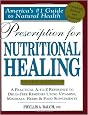 Prescription for Nutritional Healing (Prescription for Nutritional Healing: A Practical A-To-Z Reference to Drug-Free Remedies)