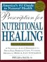 Prescription for Nutritional Healing (Prescription for Nutritional Healing: A Practical A-To-Z Reference to Drug-Free Remedies)