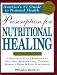 Prescription for Nutritional Healing (Prescription for Nutritional Healing: A Practical A-To-Z Reference to Drug-Free Remedies)
