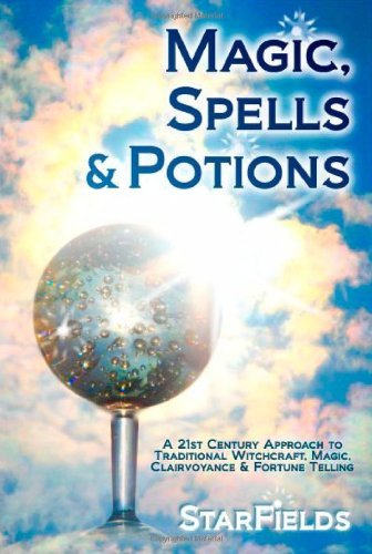 Magic, Spells and Potions: 21st Century Approach to Traditional Witchcraft, Magic, Clairvoyance and Fortune Telling by Dr. Silvia Hartmann (20-Jul-2009) Paperback