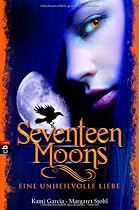Seventeen Moons - Eine unheilvolle Liebe