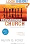 Transforming Church: Bringing Out the Good to Get to Great (Blank)