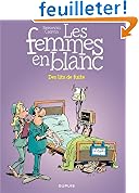Acheter le livre Les Femmes en Blanc, Tome 35 : Des lits de fuite