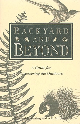 backyard and beyond a guide for discovering the outdoors