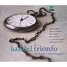 Haendel : Il trionfo del Tempo e del Disinganno